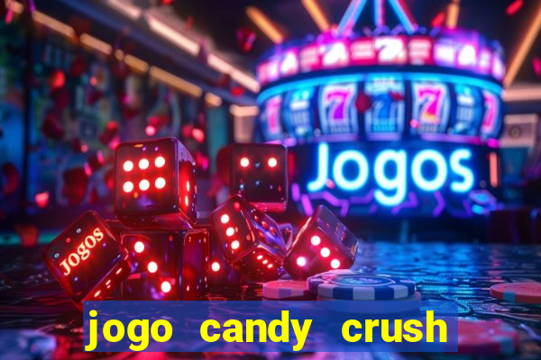 jogo candy crush saga no facebook